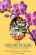 The Orchid House (Paperback, 3rd New edition): Phyllis Shand Allfrey