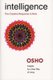 Intelligence - The Creative Response to Now (Paperback, 1st St. Martin's Griffin ed): Osho