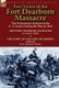 Two Views of the Fort Dearborn Massacre - The Potawatomi Indians & the U. S. Army During the War of 1812-The Fort Dearborn...