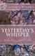 Yesterday's Whisper (Paperback): Sarah L. Bowman