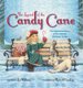 The Legend of the Candy Cane (Board book): Lori Walburg