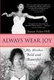 Always Wear Joy - My Mother Bold and Beautiful (Paperback, Annotated edition): Susan Fales-Hill