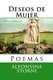 Deseos de Mujer - Poemas (Spanish, Paperback): Alfonsina Storni