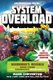 System Overload - Herobrine?s Revenge Book Three (A Gameknight999 Adventure): An Unofficial Minecrafter?s Adventure...