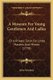 A Museum For Young Gentlemen And Ladies - Or A Private Tutor For Little Masters And Misses (1778) (Paperback): John Newbery