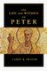 The Life and Witness of Peter (Paperback): Larry R. Helyer