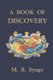 A Book of Discovery (Paperback): M. B. Synge
