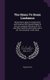 The Hymn Te Deum Laudamus - Observations Upon Its Composition and Structure With Special Regard to the Use Liturgical and...