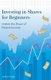 Investing in Shares for Beginners - Unlock the Power of Passive Income (Paperback): Jackson Kruger