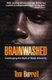Brainwashed - Challenging the Myth of Black Inferiority (Paperback): Tom Burrell