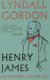 Henry James - His Women and His Art (Paperback): Lyndall Gordon