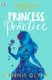 Princess In Practice (Paperback): Connie Glynn