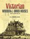 Victorian Wooden and Brick Houses with Details (Paperback): A. J. Bicknell & Co