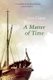 A Matter of Time (Paperback): Alex Capus