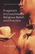 Pragmatic Encroachment, Religious Belief and Practice (Paperback, 1st ed. 2013): A. Rizzieri