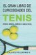 El Gran Libro de Curiosidades del TENIS - para ninas, ninos y adultos (Spanish, Paperback): Valerie Pollmann R