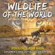 Wildlife of the World - Zoology for Kids Children's Zoology Books Education (Paperback): Baby Professor