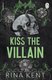 Kiss the Villain (Paperback): Rina Kent