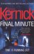 The Final Minute - (Tina Boyd: 7): another riveting rollercoaster of a ride from bestselling author Simon Kernick (Paperback):...