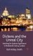 Dickens and the Unreal City - Searching for Spiritual Significance in Nineteenth-Century London (Hardcover): K Smith