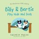 Billy & Bertie Play Hide and Seek (Paperback): Valerie Walsh