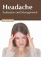 Headache: Evaluation and Management (Hardcover): Sienna West