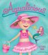 Aqualicious (Paperback, International ed.): Victoria Kann