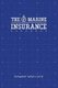 The Marine Insurance Handbook - An Exploration and In-Depth Study of Marine Insurance Law and Clauses (Paperback): Bahaeddin...