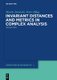 Invariant Distances and Metrics in Complex Analysis (Hardcover, 2nd ext. ed.): Marek Jarnicki, Peter Pflug