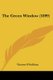The Green Window (1899) (Paperback): Vincent, Comp O'Sullivan