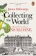 Collecting the World - The Life and Curiosity of Hans Sloane (Paperback): James Delbourgo
