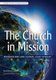 The Church in Mission - Foundations and Global Case Studies (Paperback): Betril Ekstrom