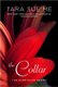 The Collar (Paperback): Tara Sue Me