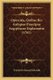 Opuscula, Quibus Res Antiquae Praecipue Aegyptiacae Explanantur (1765) (Latin, Paperback): Friedrich Samuel Schmidt