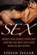 Sex - Make him hard, explode and be the best he's ever been with bed with! (Paperback): Stefan Ziglar