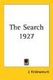 The Search 1927 (Paperback): J. Krishnamurti