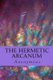 The Hermetic Arcanum (Paperback): Anonymous