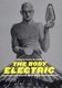 The Body Electric - How Strange Machines Built the Modern American (Hardcover): Carolyn Thomas de la Pena