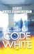Code White (Paperback): Scott Britz-Cunningham