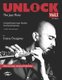 Unlock - The Jazz Flute (Paperback): Sarpay Ozcagatay