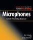 Microphones for the Recording Musician (Paperback): Craig Anderton
