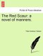 The Red Scaur - A Novel of Manners. (Paperback): Peter Anderson Graham