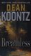 Breathless - A Novel of Suspense (Paperback): Dean Koontz