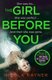 The Girl Before You (Paperback, Digital original): Nicola Rayner