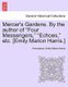 Mercer's Gardens. by the Author of "Four Messengers," "Echoes," Etc. [Emily Marion Harris.] (Paperback): Anonymous, Emily...