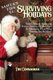 Santa's Tips to Surviving the Holidays - Your Guide to Reducing Stress, Getting a Head Start & Managing Everything During...