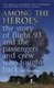 Among the Heroes (Paperback, Revised Ed): Jere Longman