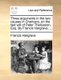 Three Arguments in the Two Causes in Chancery, on the Last Will of Peter Thellusson, Esq. by Francis Hargrave, ... (Paperback):...