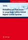 Reliability and Risk Issues in Large Scale Safety-critical Digital Control Systems (Hardcover, 2009 ed.): Poong Hyun Seong