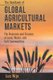 The Handbook of Global Agricultural Markets - The Business and Finance of Land, Water, and Soft Commodities (Paperback, 1st ed....